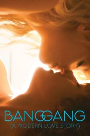 Bang Gang (A Modern Love Story)