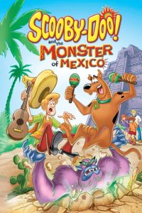 Scooby-Doo! and the Monster of Mexico